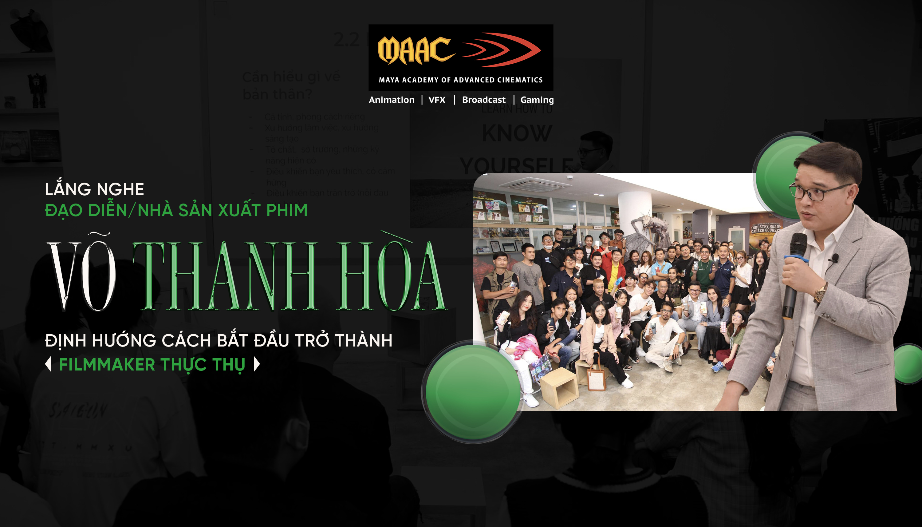 Lắng nghe Đạo diễn/Nhà sản xuất phim Võ Thanh Hòa định hướng cách bắt đầu trở thành Filmmaker thực thụ