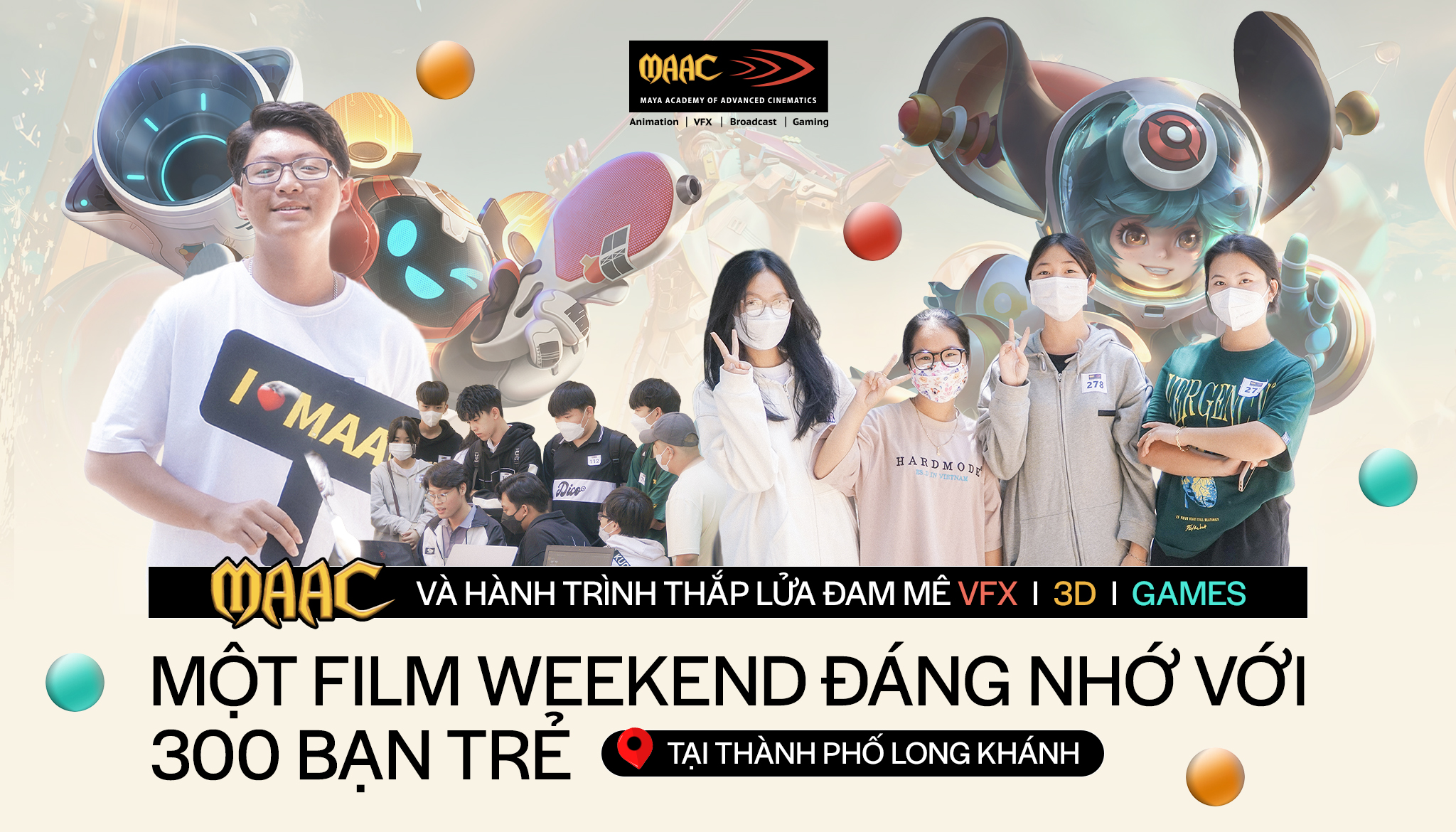 MAAC và hành trình thắp lửa đam mê VFX-3D-GAMES: Một Film Weekend đáng nhớ với 300 bạn trẻ tại Thành phố Long Khánh
