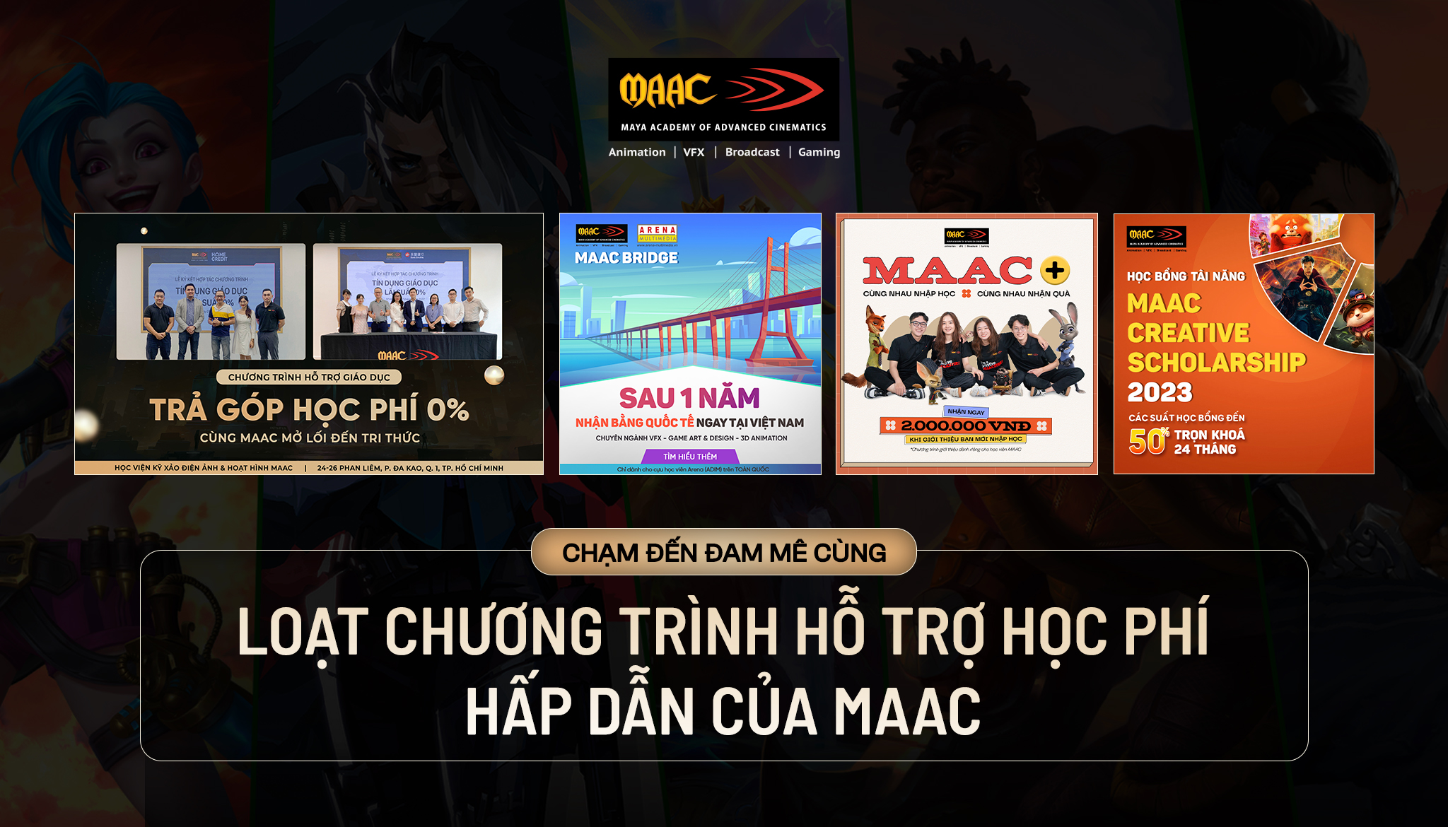 Chạm đến đam mê cùng loạt chương trình hỗ trợ học phí hấp dẫn của MAAC