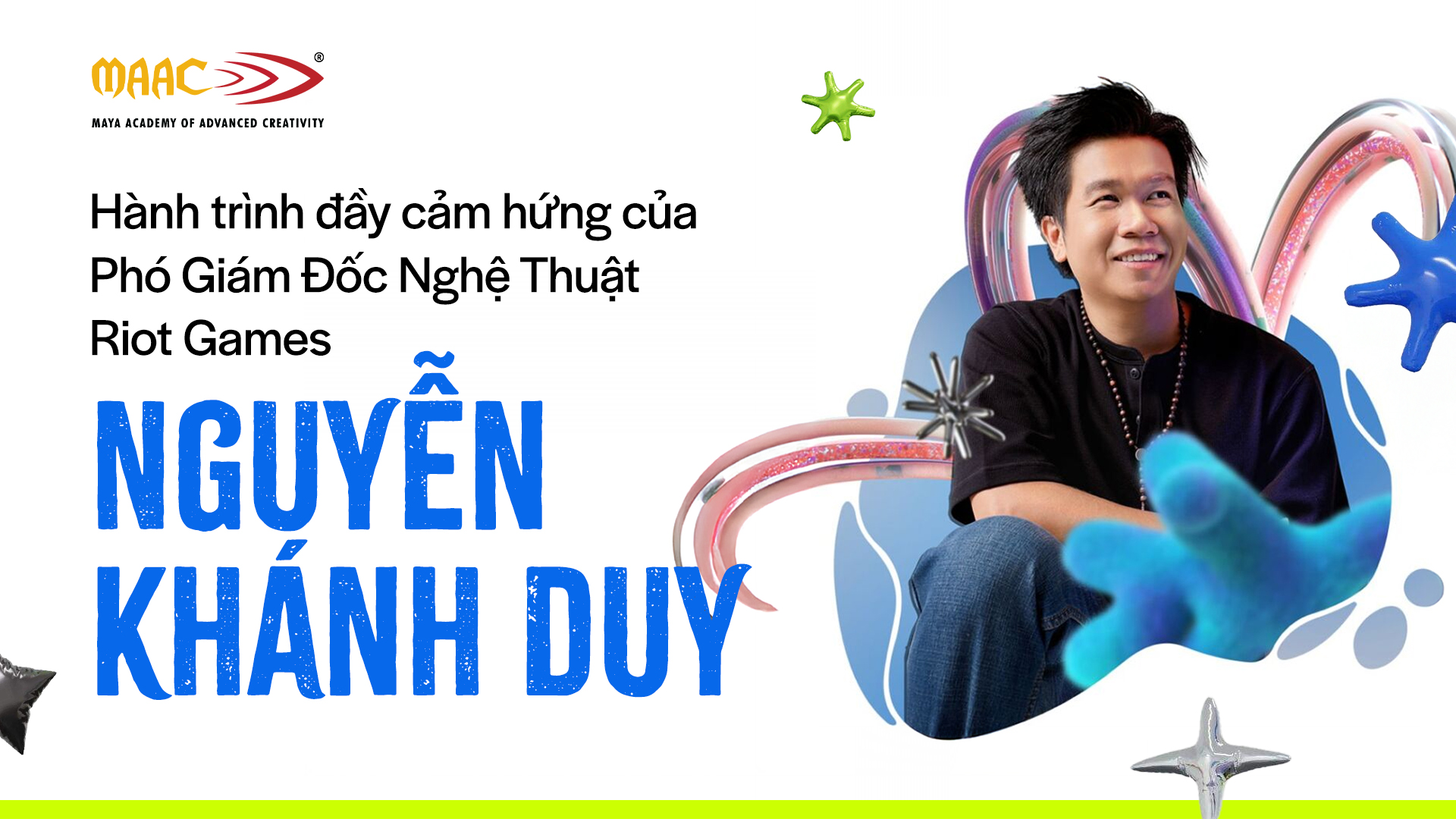 HÀNH TRÌNH ĐẦY CẢM HỨNG CỦA PHÓ GIÁM ĐỐC NGHỆ THUẬT RIOT GAMES
